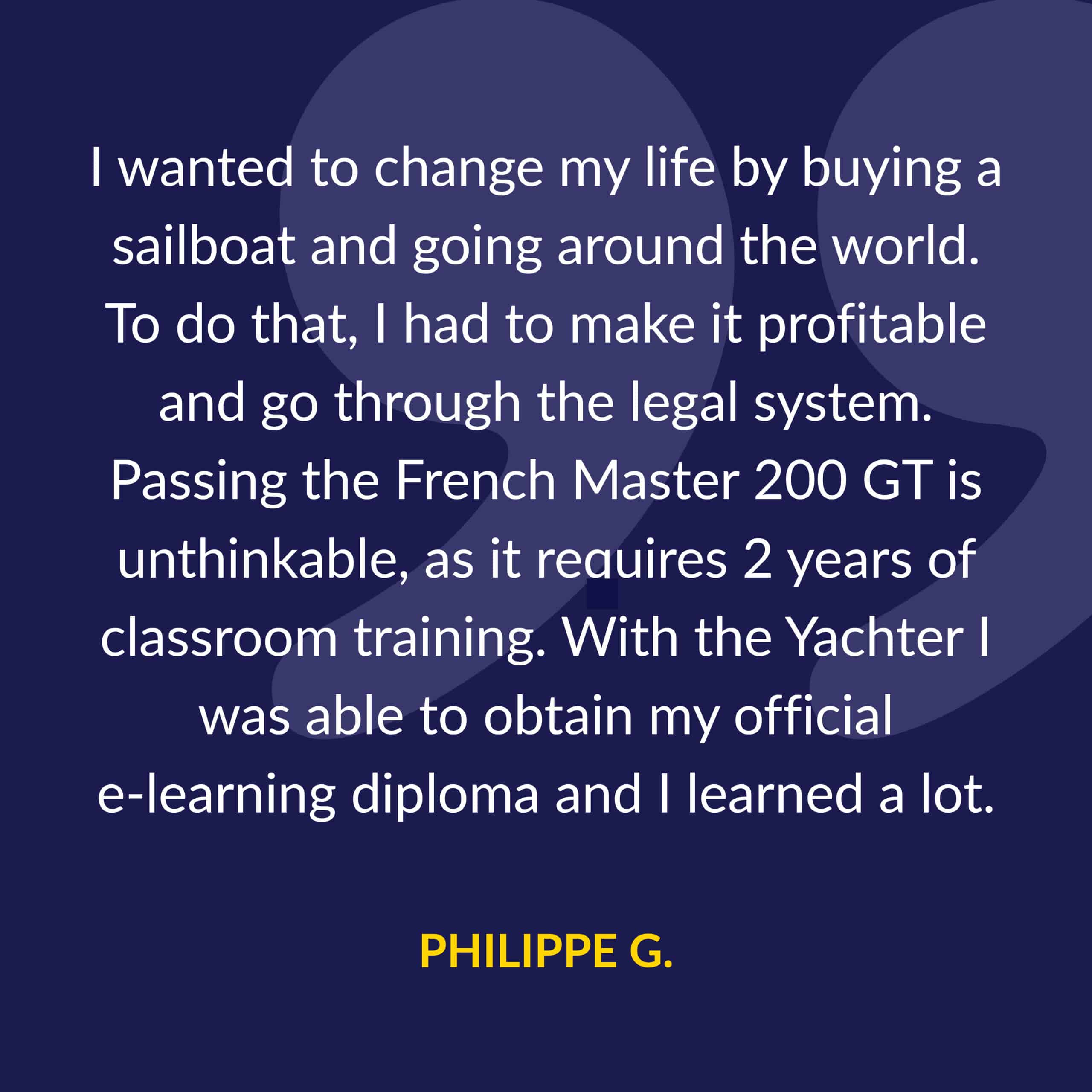 The Yachter testimonials Phillipe